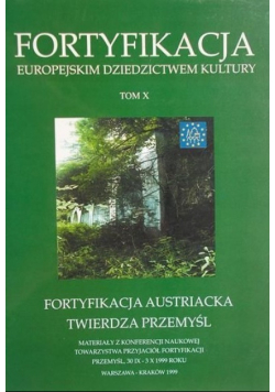 Fortyfikacja europejskim dziedzictwem kultury, Tom X