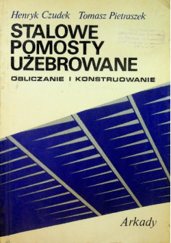 Stalowe pomosty użebrowane