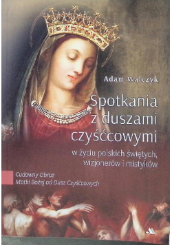 Spotkania z duszami czyśćcowymi