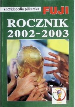 Encyklopedia piłkarska Fuji Rocznik 2002 - 2003