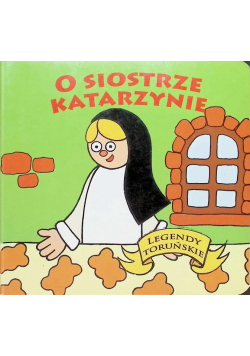 O siostrze Katarzynie