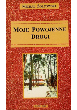 Moje powojenne drogi
