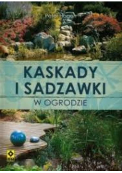 Kaskady i sadzawki w ogrodzie