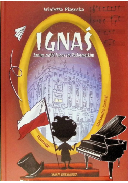 Ignaś. Zanim został Ignacym Paderewskim
