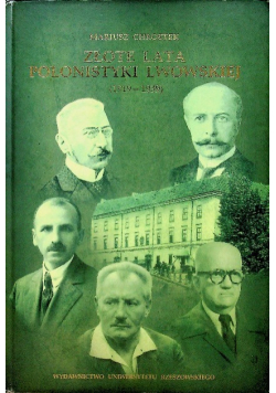 Złote lata polonistyki Lwowskiej 1919- 1939