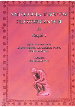 Antologia tekstów filozoficznych Część 1
