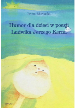 Humor dla dzieci w poezji Ludwika Jerzego Kerna
