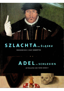 Szlachta na Śląsku Średniowiecze i czasy nowożytne