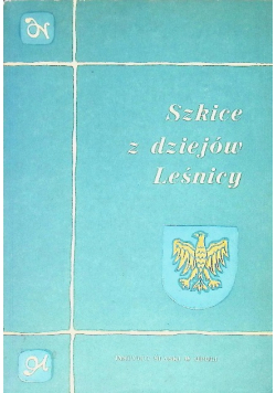 Szkice z dziejów leśnicy