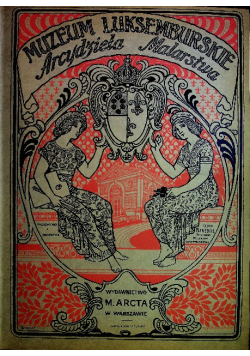 Arcydzieła Muzeum Luksemburskiego 1913 r.