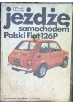 Jeżdżę samochodem Polski Fiat 126P