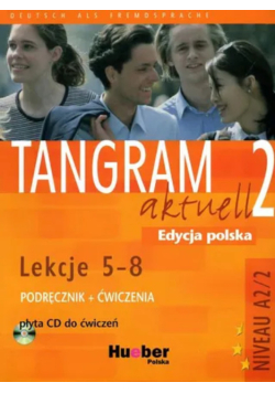 Tangram aktuell 2 Podręcznik z ćwiczeniamiLekcje 5-8