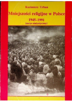 Mniejszości religijne w Polsce 1945 - 1991