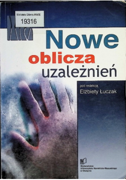 Nowe oblicza uzależnień