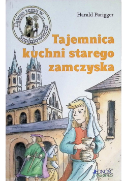 Tajemnica kuchni starego zamczyska