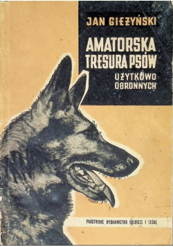 Amatorska tresura psów użytkowo - obronnych