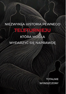 Historia pewnego teleturnieju, która mogła wydarzyć się naprawdę