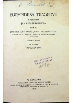 Eurypidesa Tragedye Tom 3 1918 r.