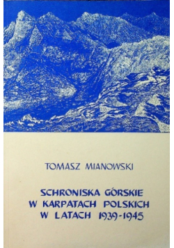 Schroniska górskie w Karpatach Polskich w latach 1939 do 1945