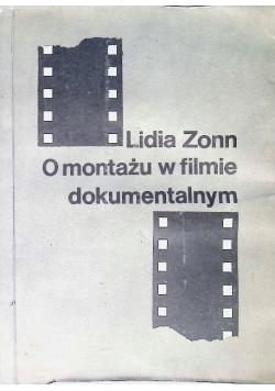 O montażu w filmie dokumentalnym