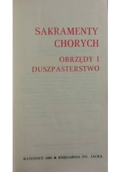 Sakramenty chorych obrzędy i duszpasterstwo