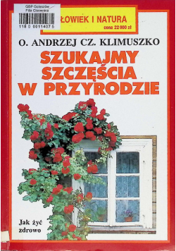Szukajmy szczęścia w przyrodzie
