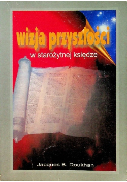 Wizja przyszłości w starożytnej księdze