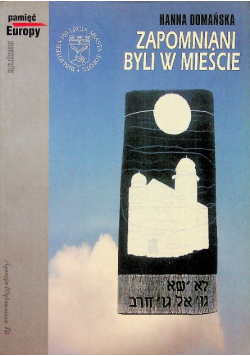 Zapomniani byli w mieście