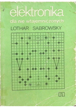 Elektronika dla nie wtajemniczonych