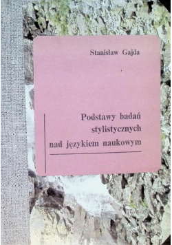 Podstawy badań stylistycznych nad językiem naukowym