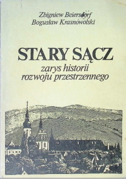 Stary Sącz zarys historii rozwoju przestrzennego