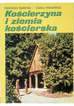 Kościerzyna i ziemia kościerska