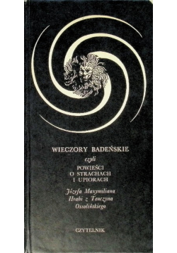 Wieczory Badeńskie czyli powieści o strachach i upiorach