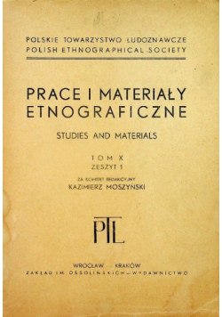 Prace i materiały etnograficzne Tom X