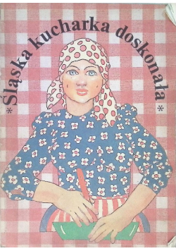 Śląska kuchnia doskonała