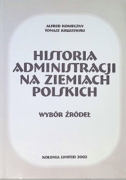 Historia administracji na ziemiach polskich Wybór źródeł
