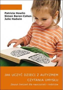 Jak uczyć dzieci z autyzmem czytania umysłu