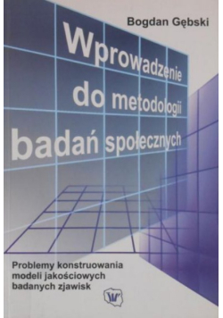Wprowadzenie do metodologii badań społecznych