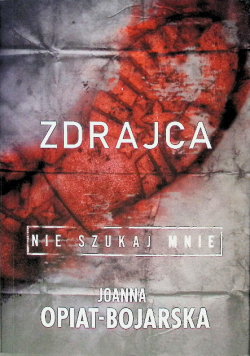 Zdrajca nie szukaj mnie