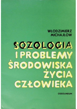 Sozologia i problemy środowiska życia człowieka