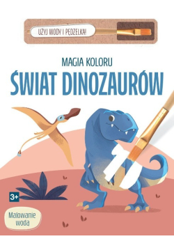 Magia koloru. Świat dinozaurów
