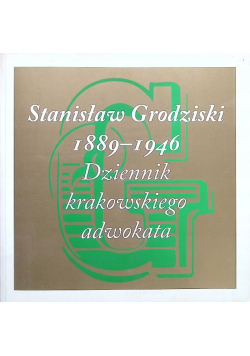 Stanisław Grodziski 1889-1946 Dziennik krakowskiego