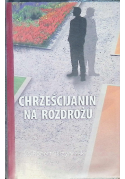 Chrześcijanin na rozdrożu