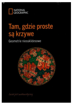 Świat jest matematyczny - Tam, gdzie proste są krzywe