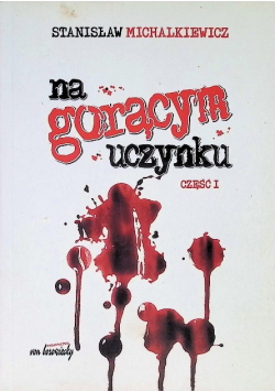 Na gorącym uczynku Część 1