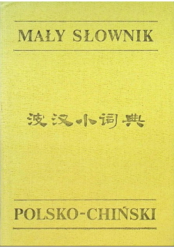 Mały słownik polsko - chiński