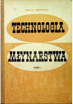 Technologia młynarstwa Część 1