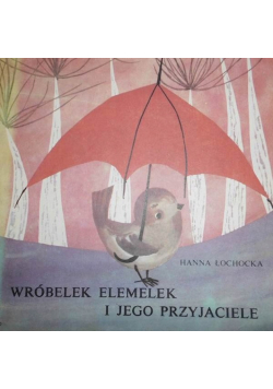 Wróbelek Elemelek i jego przyjaciele