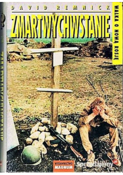 Zmartwychwstanie. Walka O Nową Rosję
