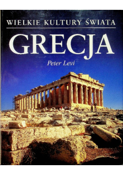 Wielkie Kultury Świata - Grecja